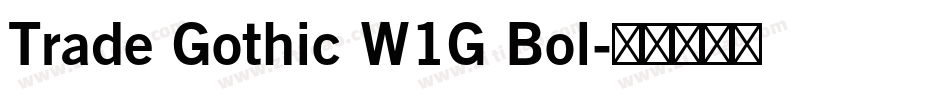 Trade Gothic W1G Bol字体转换